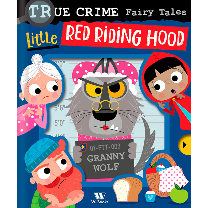 True crime fairy tales: Little Red Riding Hood