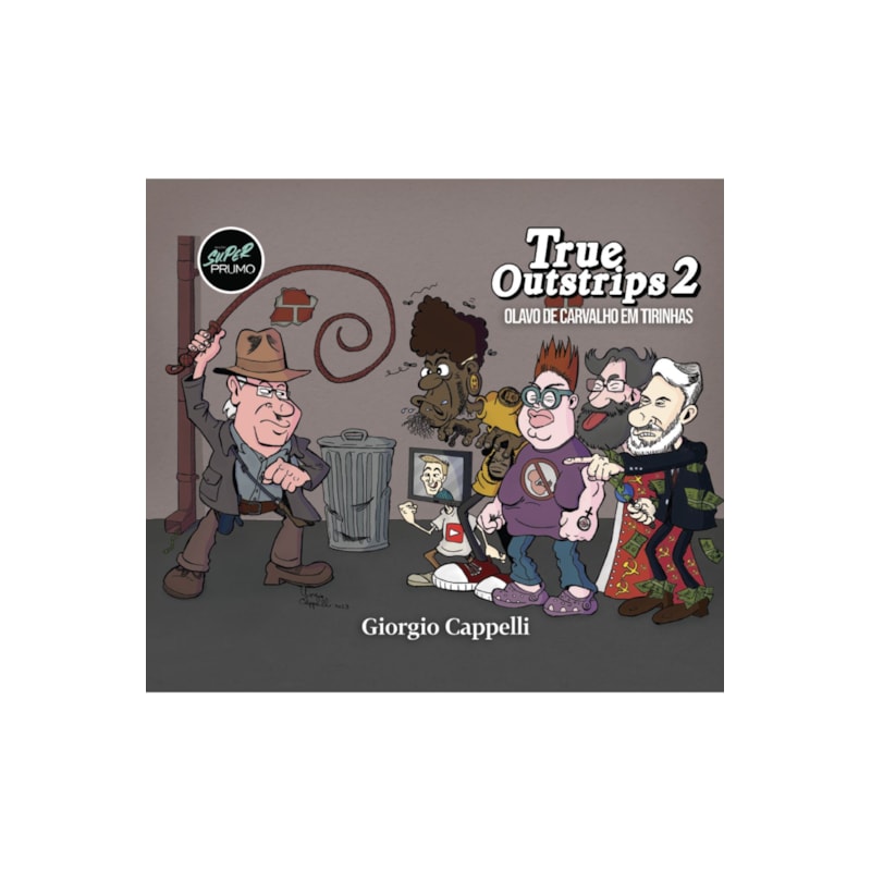 TRUE OUTSTRIPS 2 - OLAVO DE CARVALHO EM TIRINHAS