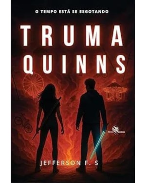 TRUMA QUINNS: O TEMPO ESTÁ SE ESGOTANDO