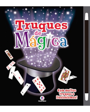 TRUQUES DE MÁGICA: COM MUITOS TRUQUES E ILUSIONISMO