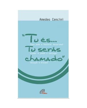 TU ÉS TU SERÁS CHAMADO
