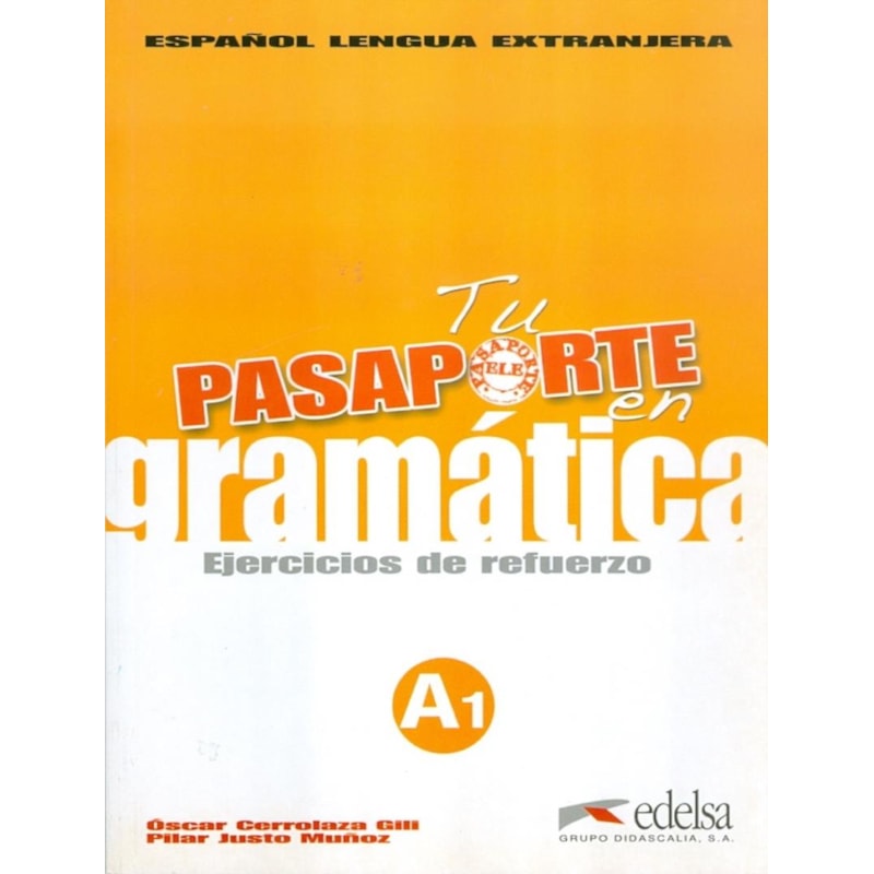 TU PASAPORTE EN GRAMATICA A1