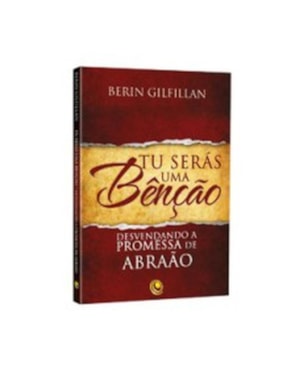 TU SERAS UMA BENCAO - DESVENDANDO A PROMESSA DE ABRAAO