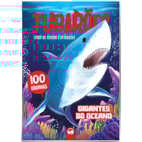 TUBARÕES - GIGANTES DO OCEANO - 100 PÁGINAS PARA COLORIR E ATIVIDADES