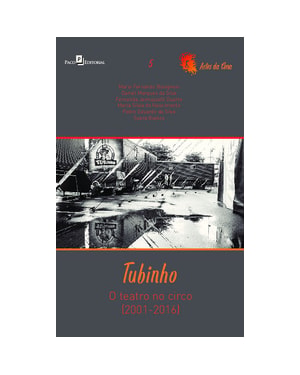 Tubinho: o teatro no circo (2001 - 2016)