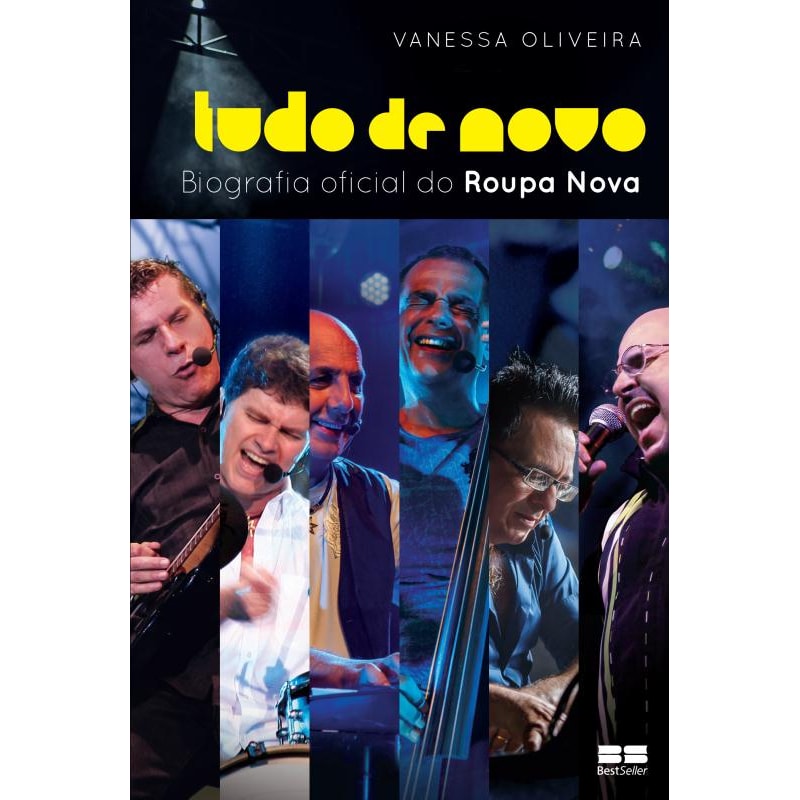 TUDO DE NOVO - A BIOGRAFIA OFICIAL DO ROUPA NOVA: A BIOGRAFIA OFICIAL DO ROUPA NOVA