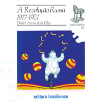 TUDO E HISTORIA - REVOLUCAO RUSSA (1917/21) - 1 TUDO E HISTORIA - REVOLUCAO RUSSA (1917/21) - 1