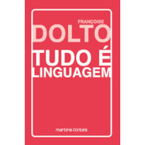 Tudo é linguagem