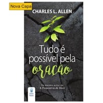 TUDO É POSSÍVEL PELA ORAÇÃO TUDO É POSSÍVEL PELA ORAÇÃO