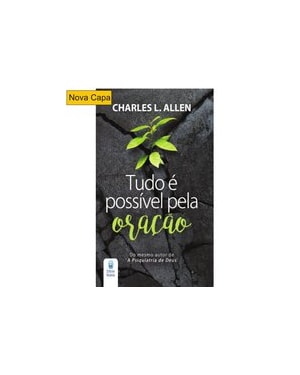 TUDO É POSSÍVEL PELA ORAÇÃO