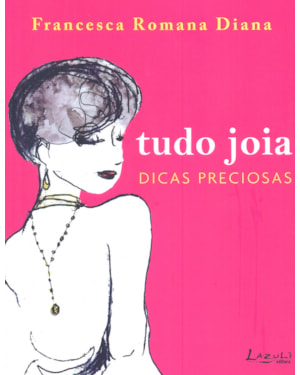 TUDO JOIA: DICAS PRECIOSAS