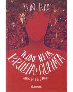 TUDO NELA BRILHA E QUEIMA: (POESIA URBANA)