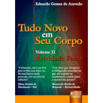 TUDO NOVO EM SEU CORPO - ATIVIDADE FÍSICA - VOLUME II