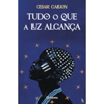 TUDO O QUE A LUZ ALCANÇA