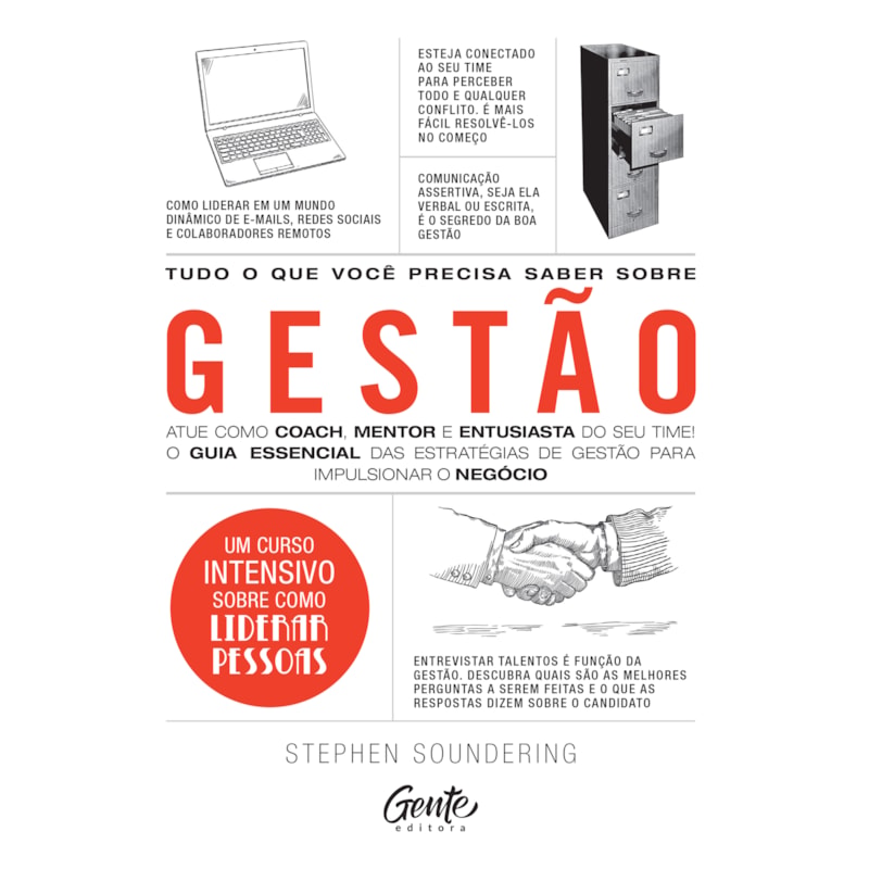 TUDO O QUE VOCÊ PRECISA SABER SOBRE GESTÃO: ATUE COMO COACH, MENTOR E ENTUSIASTA DO SEU TIME! O GUIA ESSENCIAL DAS ESTRATÉGIAS DE GESTÃO PARA IMPULSIONAR O NEGÓCIO