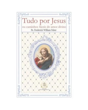 TUDO POR JESUS
