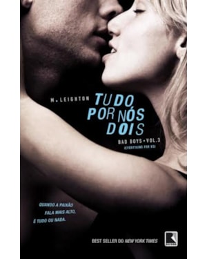 TUDO POR NÓS DOIS (VOL. 3 TRILOGIA BAD BOYS)