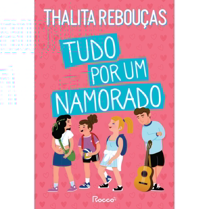 TUDO POR UM NAMORADO: EDIÇÃO REVISTA E AMPLIADA