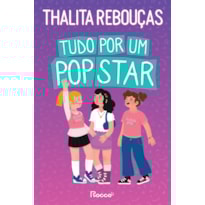 TUDO POR UM POP STAR: NOVA EDIÇÃO