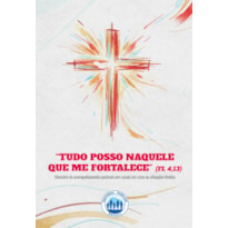 TUDO POSSO NAQUELE QUE ME FORTALECE - ITINERÁRIO DE ACOMPANHAMENTO PASTORAL COM CASAIS EM CRISE OU SITUAÇÕES-LIMITE
