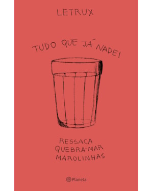 TUDO QUE JÁ NADEI: RESSACA, QUEBRA-MAR E MAROLINHAS