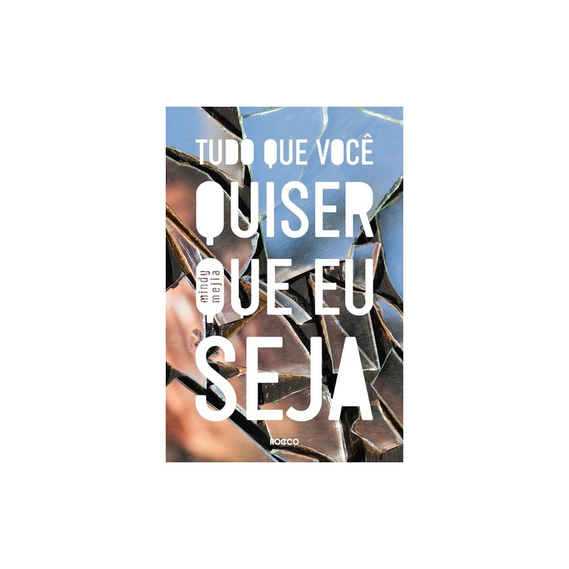 TUDO QUE VOCÊ QUISER QUE EU SEJA