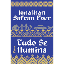 TUDO SE ILUMINA: (EDIÇÃO REVISTA)