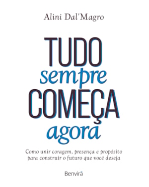 TUDO SEMPRE COMEÇA AGORA