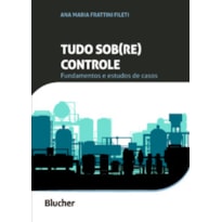 Tudo sob(re) controle: fundamentos e estudos de casos