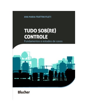 Tudo sob(re) controle: fundamentos e estudos de casos
