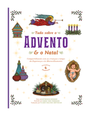 TUDO SOBRE O ADVENTO E O NATAL