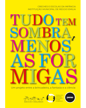 TUDO TEM SOMBRA, MENOS AS FORMIGAS: UM PROJETO ENTRE A BRINCADEIRA, A FANTASIA E A CIÊNCIA