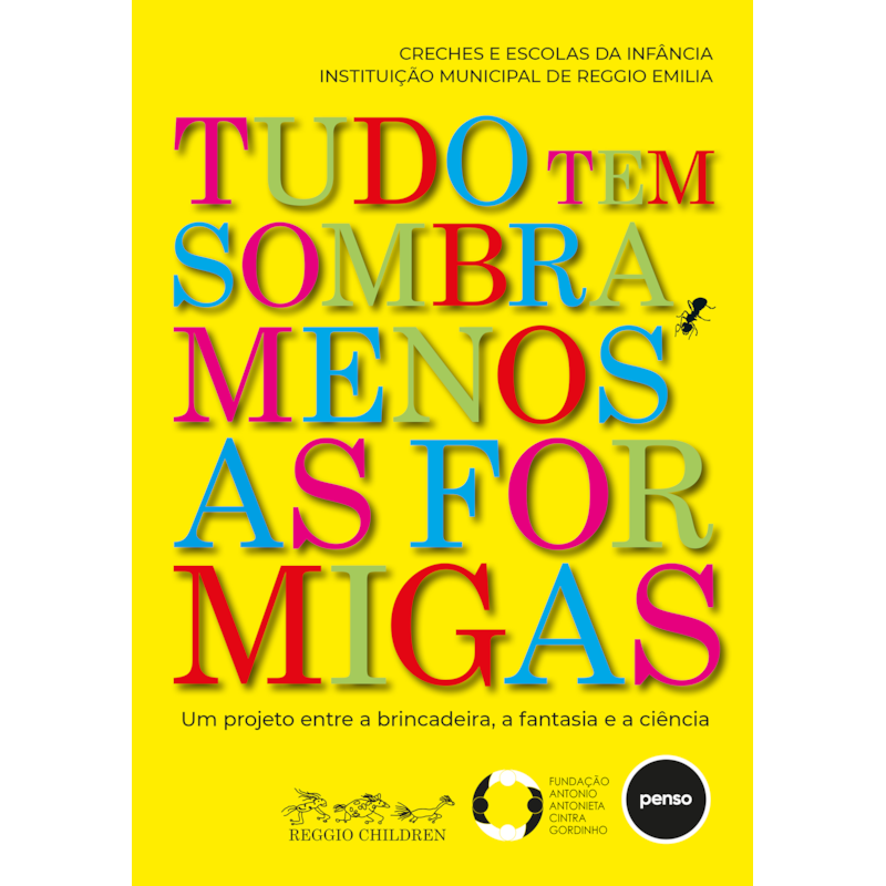 TUDO TEM SOMBRA, MENOS AS FORMIGAS: UM PROJETO ENTRE A BRINCADEIRA, A FANTASIA E A CIÊNCIA