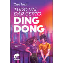 Tudo vai dar certo, Ding Dong