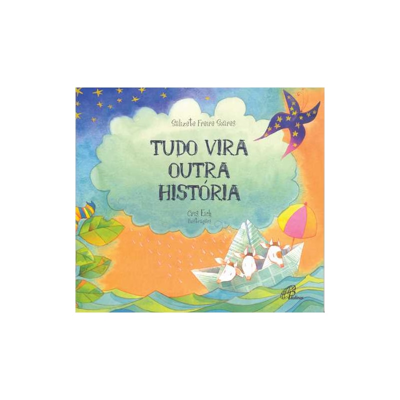 TUDO VIRA OUTRA HISTÓRIA