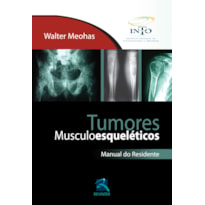 TUMORES MUSCULOESQUELÉTICOS: MANUAL DO RESIDENTE