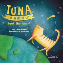 TUNA, THE GRATEFUL CAT SEES THE WORLD