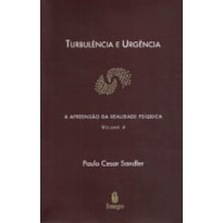 Turbulência e urgência