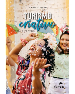 TURISMO CRIATIVO: TEORIA E PRÁTICA