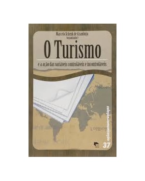 TURISMO E A ACAO DAS VARIAVEIS CONTROLAVEIS E INCONTROLAVEIS, O - 1