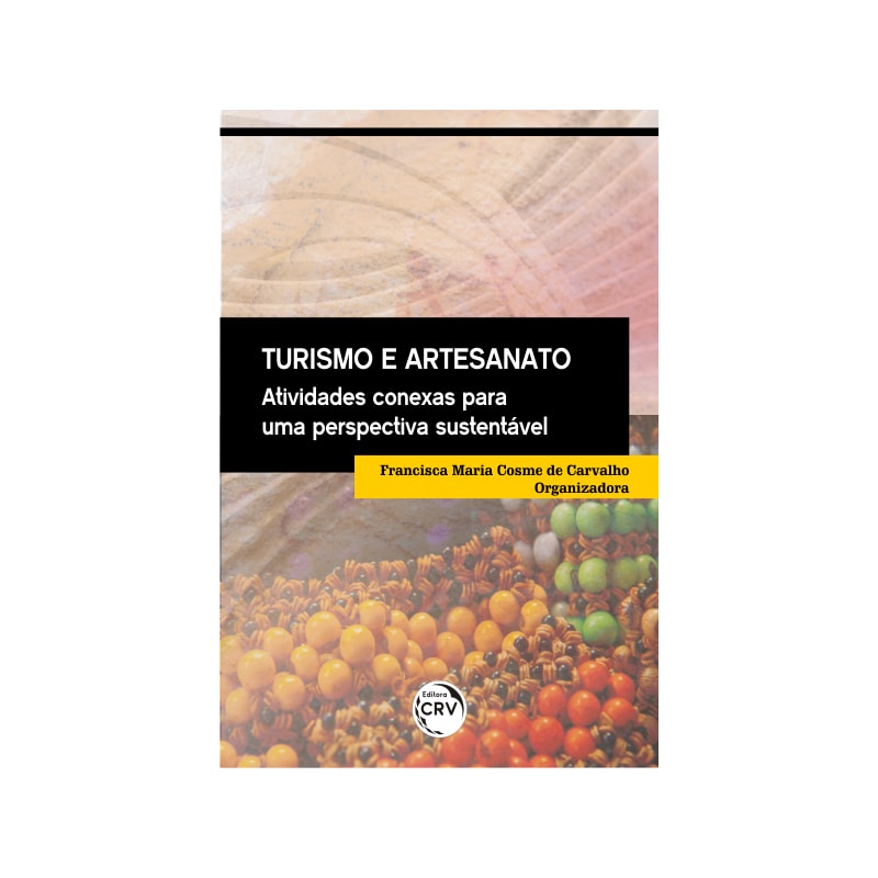 TURISMO E ARTESANATO: ATIVIDADES CONEXAS PARA UMA PERSPECTIVA AMBIENTAL SUSTENTÁVEL