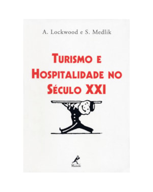 TURISMO E HOSPITALIDADE NO SÉCULO XXI