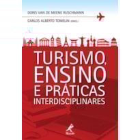 TURISMO, ENSINO E PRÁTICAS INTERDISCIPLINARES TURISMO, ENSINO E PRÁTICAS INTERDISCIPLINARES