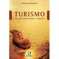 Turismo: Guia para profissionais e viajantes