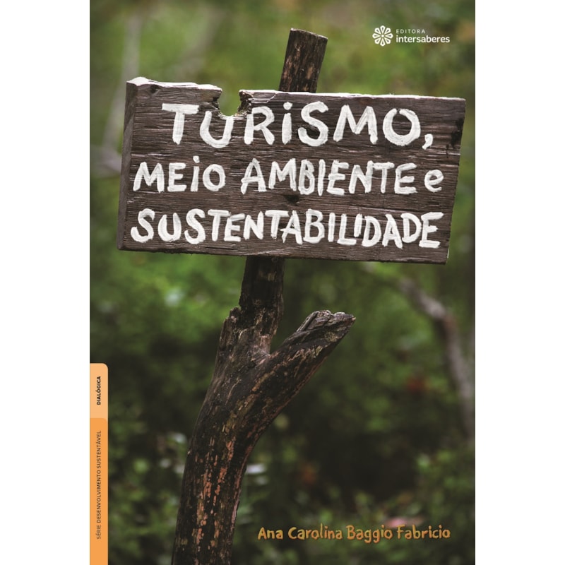 TURISMO, MEIO AMBIENTE E SUSTENTABILIDADE