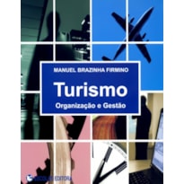 TURISMO: ORGANIZACAO E GESTAO - 1