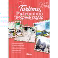 TURISMO, PATRIMÔNIO E REGIONALIZAÇÃO TURISMO, PATRIMÔNIO E REGIONALIZAÇÃO