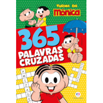 TURMA DA MÔNICA - 365 PALAVRAS CRUZADAS