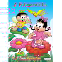 TURMA DA MÔNICA - ALGODÃO DOCE - A POLEGARZINHA