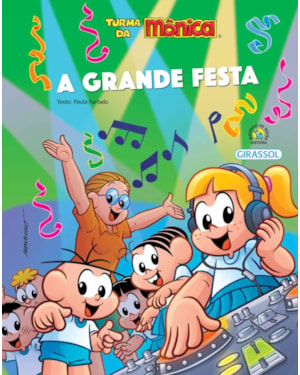 TURMA DA MÔNICA - AMOR-PERFEITO - A GRANDE FESTA